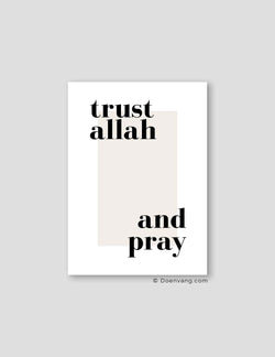 Trust Allah and Pray | Text Poster - Doenvang